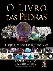 Livro O Livro das Pedras: O que elas são e o que ensinam