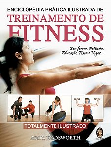Livro Enciclopédia prática ilustrada de treinamento de fi...