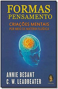 Livro Formas pensamento: criações mentais por meio de mat...