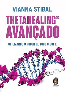 Livro Thetahealing avançado