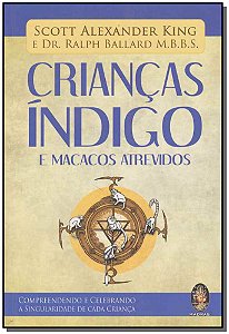 Livro Criança índigo e macacos atrevidos