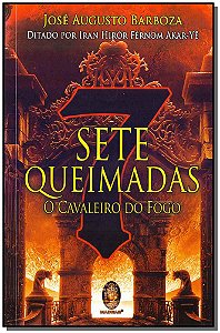 Livro Sete queimadas - O cavaleiro do fogo