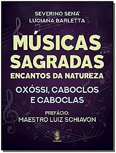 Livro Músicas sagradas: encantos da natureza - Oxóssi, ca...