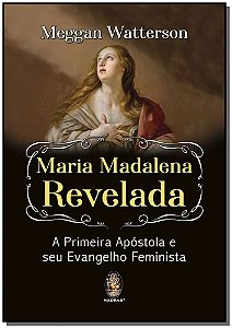 Livro Maria Madalena revelada a primeira apóstola e seu e...