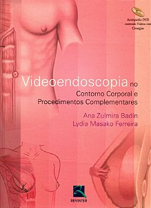 Livro Vídeoendoscopia No Contorno Corporal E Procedimento...