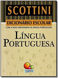 Livro Scottini Dicionário Escolar da Língua Portuguesa