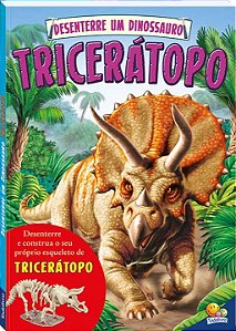 Livro Desenterre um Dinossauro: Tricerátopo
