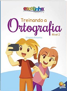 Livro Treinando a Ortografia: Nível 2 (Escolinha Todolivr...