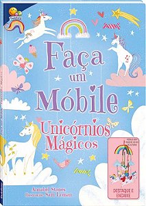 Livro Faça um Móbile: Unicórnios Mágicos