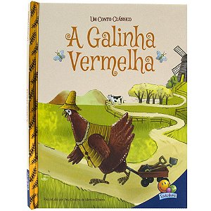 Livro Um Conto Clássico: Galinha Vermelha, A