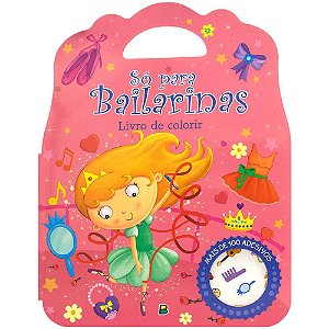 Livro Livro De Colorir - Só Para... Bailarinas