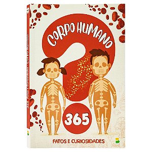 Livro 365 Conhecendo o Corpo Humano