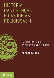 Livro História das crenças e das ideias religiosas: Volum...