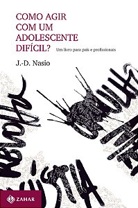 Livro Como agir com um adolescente difícil?: Um livro par...
