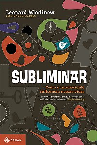 Livro Subliminar: Como o inconsciente influencia nossas v...