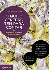 Livro O que o cérebro tem para contar: Desvendando os mis...