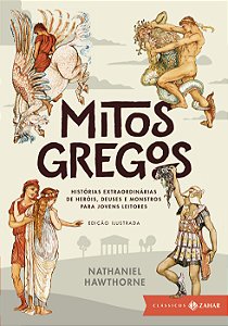 Livro Mitos gregos: edição ilustrada: Histórias extraordi...