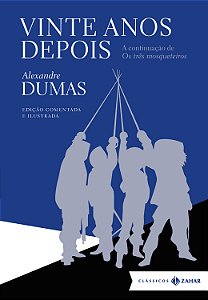 Livro Vinte anos depois: edição comentada e ilustrada