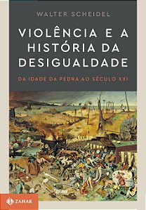 Livro Violência e a história da desigualdade: Da Idade da...