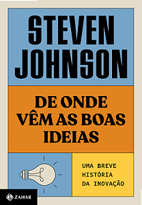 Livro De onde vêm as boas ideias (Nova edição): Uma breve...