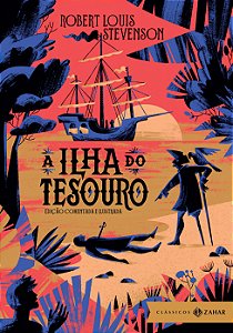 Livro A Ilha do Tesouro: edição comentada e ilustrada