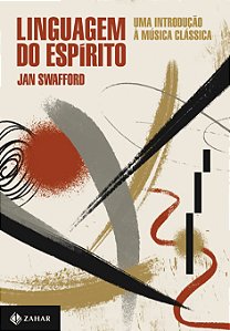 Livro Linguagem do espírito: Uma introdução à música clás...