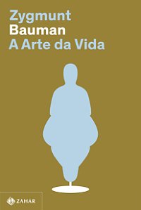 Livro A arte da vida (Nova edição)