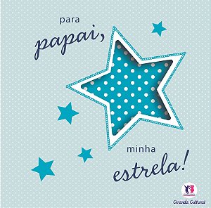 Livro Para papai, minha estrela!