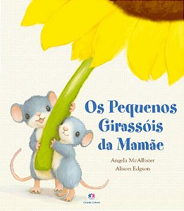 Livro Os pequenos girassóis da mamãe