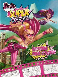 Livro Barbie superprincesa: História para colorir