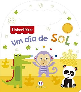Livro Fisher-Price - Um dia de sol: um dia de sol