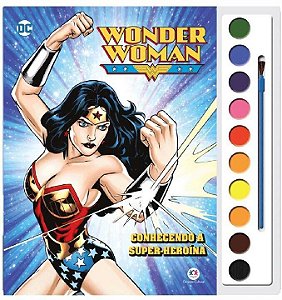 Livro Mulher Maravilha - Conhecendo a super-heroína