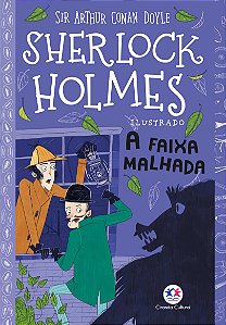 Livro Sherlock Holmes Ilustrado - A faixa malhada