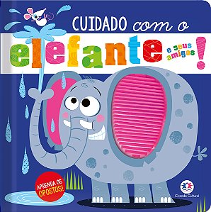 Livro Cuidado com o elefante e seus amigos!
