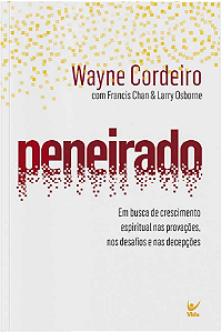 Livro Peneirado: em busca de crescimento espiritual nas provaçõ...
