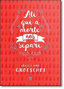Livro Até que a morte nos separe