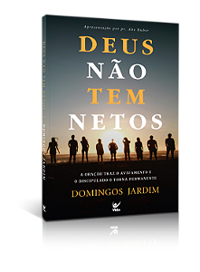 Livro Deus não tem netos: a oração traz o avivamento e o ...