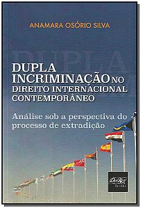 Livro Dupla Incriminação No Direito Internacional Contemp...