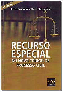 Livro Recurso Especial No Novo Código De Processo Civil -...