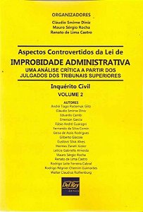 Livro Aspectos Controvertidos Da Lei De Improbidade  Admi...