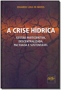 Livro A Crise Hídrica - 01Ed/18