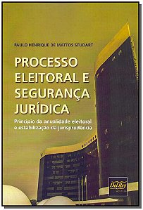 Livro Processo Eleitoral E Segurança Jurídica