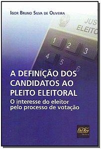 Livro A Definição Dos Candidatos Ao Pleito Eleitoral - 01...