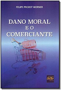 Livro Dano Moral E O Comerciante - 01Ed/19