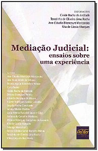 Livro Mediação Judical - Ensaios Sobre Uma Experiência - ...