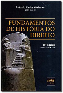 Livro Fundamentos De História Do Direito - 10Ed/19