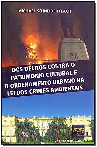 Livro Dos Delitos Contra O Patrimônio Cultural E O Ordena...