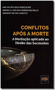 Livro Conflitos Após A Morte - A Mediação Aplicada Ao Dir...