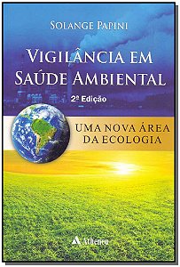 Livro Vigilância em saúde ambiental: uma nova área da eco...