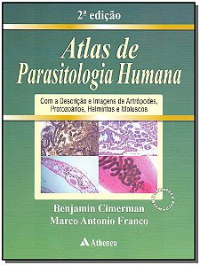 Livro Atlas de parasitologia humana: com a descrição e im...